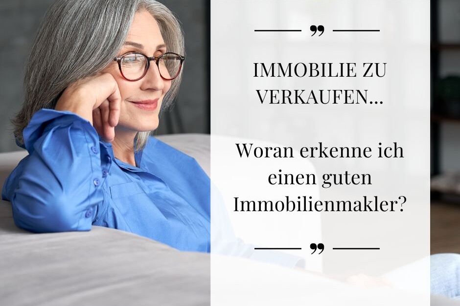 Woran erkenne ich einen guten Immobilienmakler