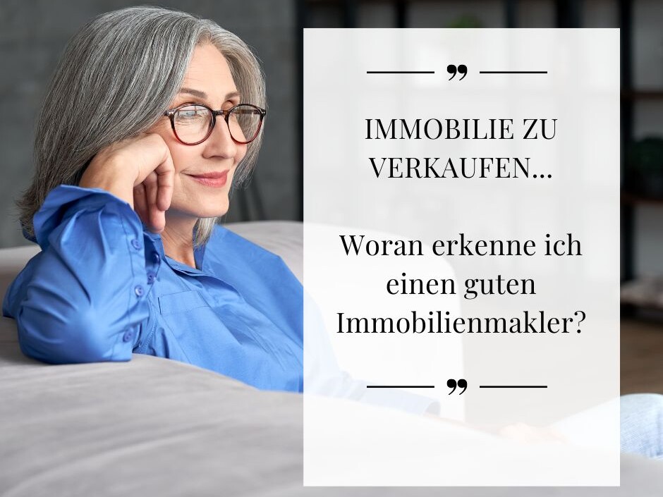 Woran erkenne ich einen guten Immobilienmakler