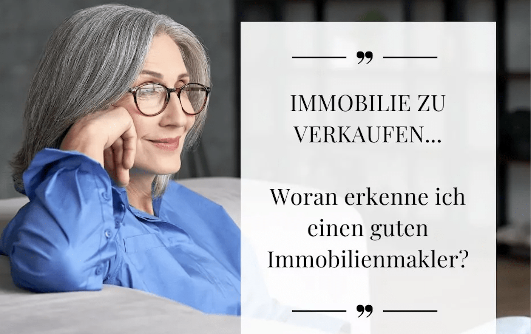 Woran erkenne ich einen guten immobilienmakler?
